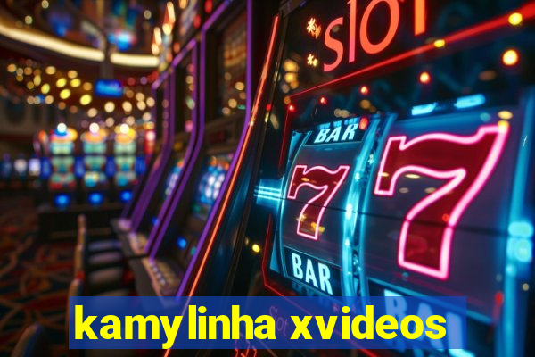 kamylinha xvideos